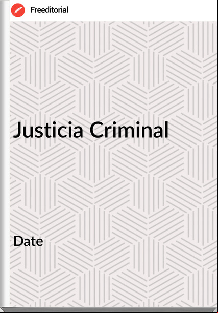 Date - Justicia Criminal
