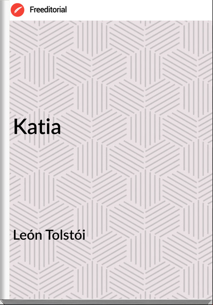 León Tolstói Katia