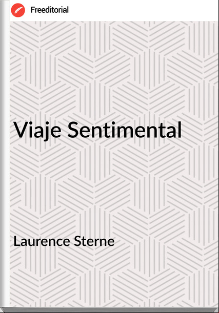  Laurence Sterne - Viaje Sentimental