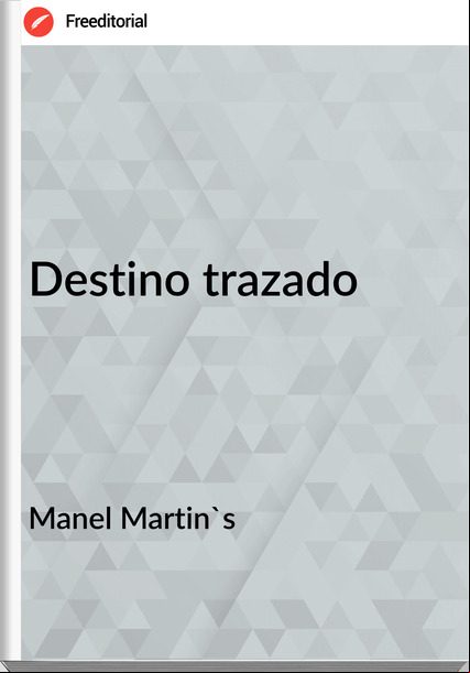Manel Martin's - Destino trazado