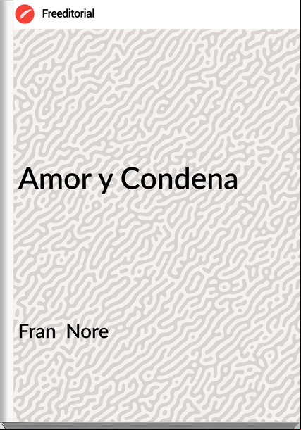 Fran  Nore - Amor y Condena