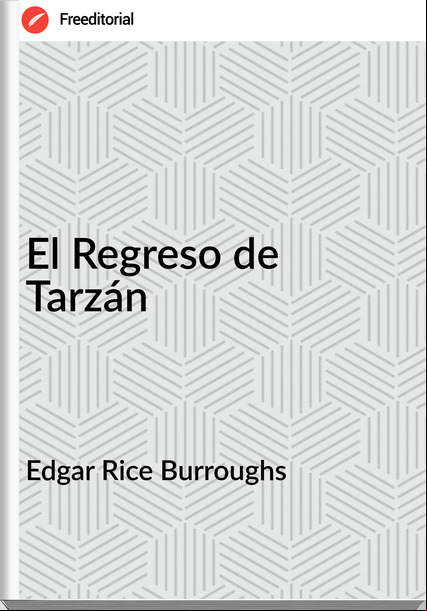 Edgar Rice Burroughs El Regreso de Tarzán