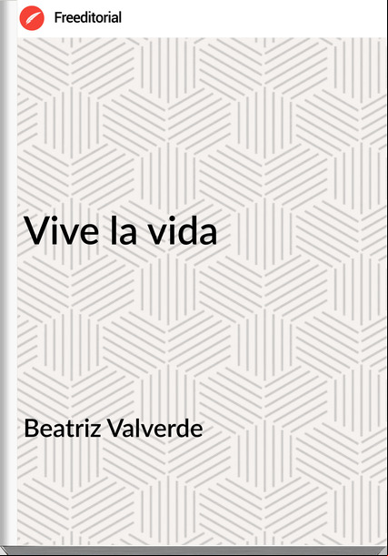 Beatriz Valverde - Vive la vida