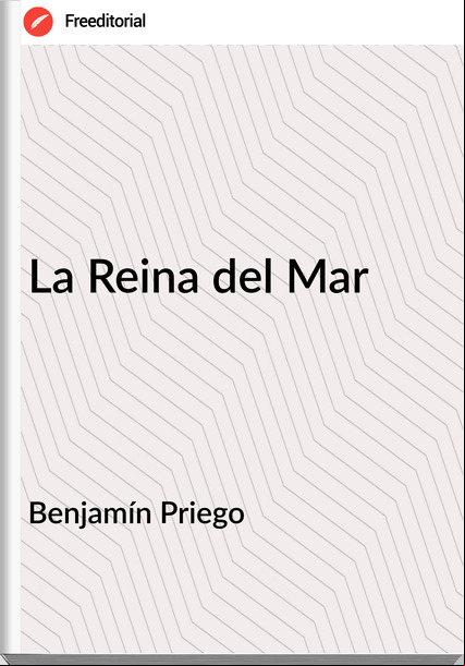 Benjamín Priego La Reina del Mar
