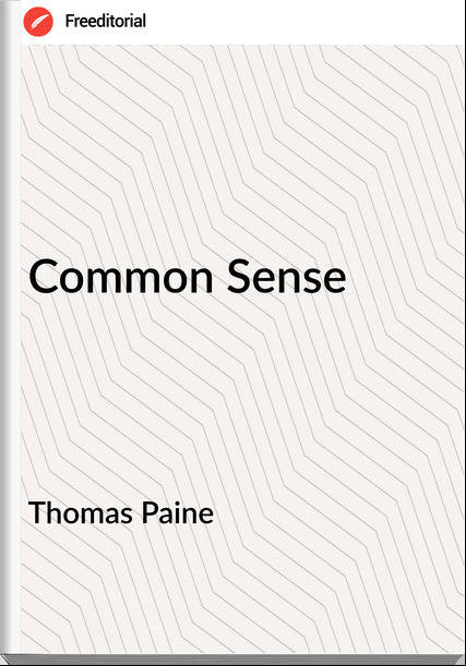 Thomas Paine - Common Sense