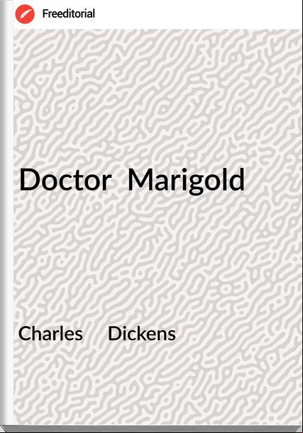 Charles Dickens Doctor Marigold