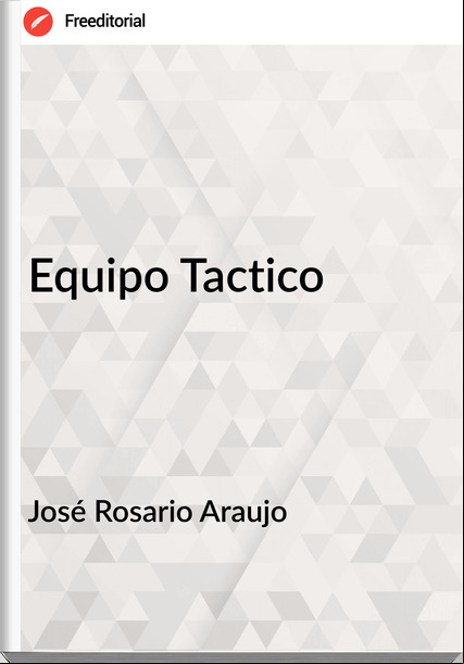 José Rosario Araujo - Equipo Tactico