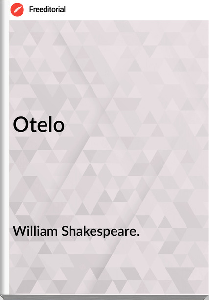William Shakespeare. Otelo