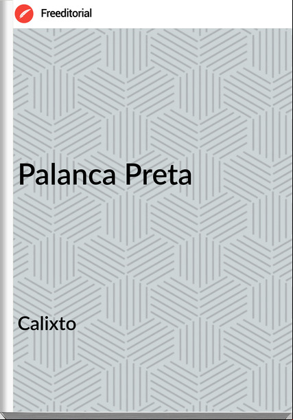 Calixto Palanca Preta