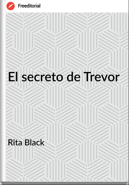 Rita Black - El secreto de Trevor