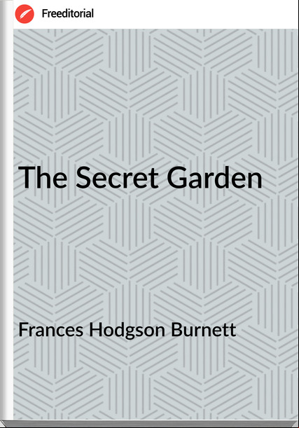 s Hodgson Burnett - The Secret Garden