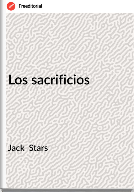 Jack  Stars - Los sacrificios