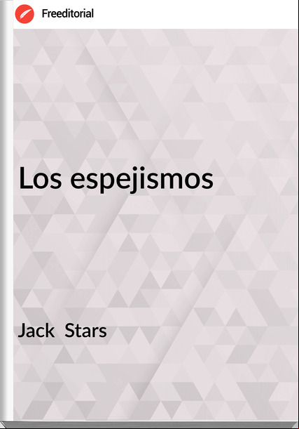 Jack  Stars - Los espejismos