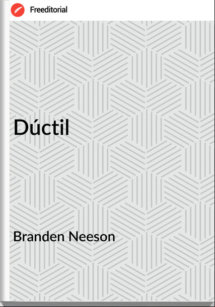 Branden Neeson - Dúctil