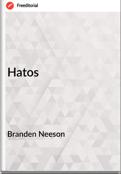 Branden Neeson - Hatos
