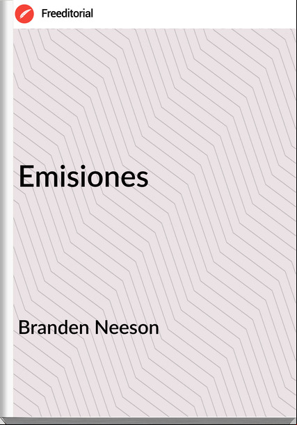 Branden Neeson - Emisiones