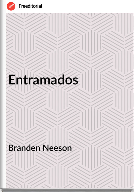 Branden Neeson - Entramados