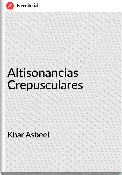 Khar Asbeel - Altisonancias Crepusculares