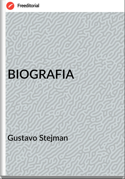 Gustavo Stejman - BIOGRAFIA