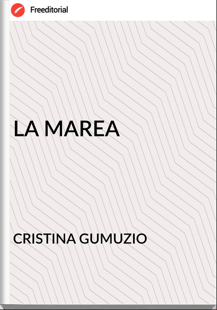 CRISTINA GUMUZIO - LA MAREA