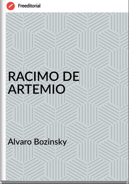 Álvaro Bozinsky RACIMO DE ARTEMIO