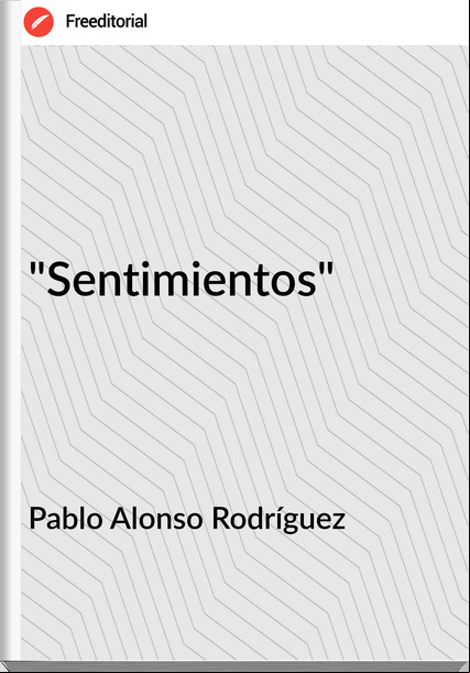 Pablo Alonso Rodríguez "Sentimientos"