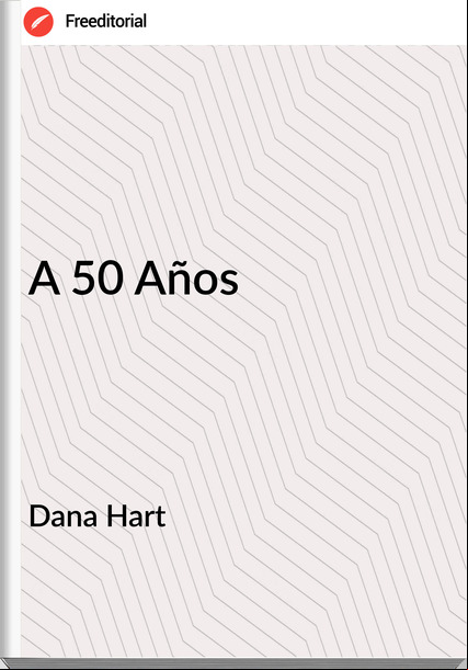 Dana Hart - A 50 Años