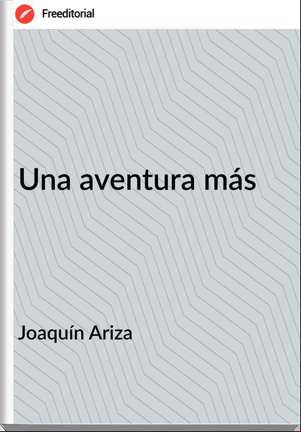 Joaquín Ariza - Una aventura más