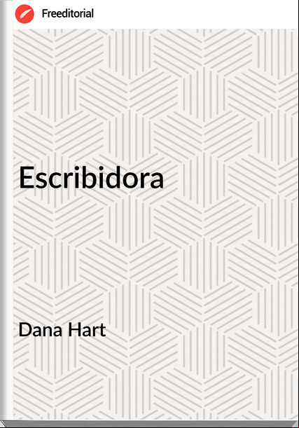 Dana Hart - Escribidora